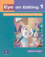 Eye on Editing 1: Developing Editing Skills for Writing