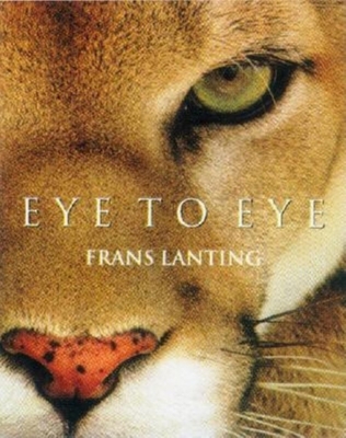 Eye to Eye - Lanting, Frans (Photographer)