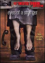 Eyes of a Stranger - Ken Wiederhorn