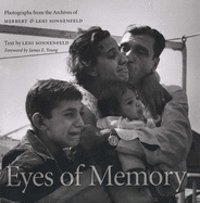 Eyes of Memory: Photographs from the Archives of Herbert & Leni Sonnenfeld