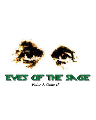 Eyes of the Sage - Ochs II, Peter J