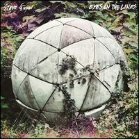 Eyes on the Lines [LP] - Steve Gunn