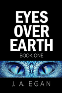 Eyes Over Earth: Book One