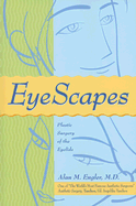 Eyescapes: Plastic Surgery of the Eyelids
