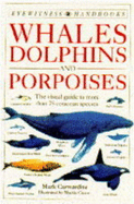 Eyewitness Handbook:  15 Whales Dolphins & Porpoises
