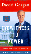 Eyewitness to Power - Gergen, David R