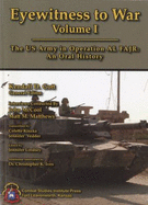 Eyewitness to War, Volume 1: A US Army Oral History of Operation Al Fajr: A US Army Oral History of Operation Al Fajr - Matthews, Matt M (Editor), and Combat Studies Institute (U S ) (Compiled by)