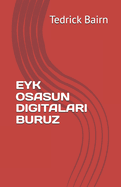 Eyk Osasun Digitalari Buruz
