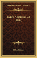 Eyre's Acquittal V2 (1884)