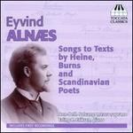 Eyvind Alnaes: Songs to Texts by Heine, Burns & Scandinavian Poets