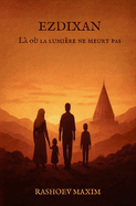 Ezdixan - L o la lumire ne meurt pas