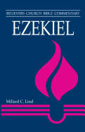 Ezekiel: Believers Church Bible Commentary