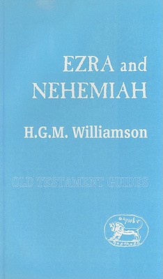 Ezra and Nehemiah - Williamson, H G M
