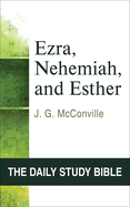 Ezra, Nehemiah, and Esther: Chapters 1-7