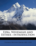 Ezra, Nehemiah and Esther: Introduction; Volume 15