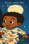 Ezzy and the Moonlight Surprise