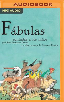 Fbulas Contadas a Los Nios (Narraci?n En Castellano) - Durn, Rosa Navarro, and Torell?, Juan Navarro (Read by)