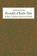 Fcondit d'Emile Zola: Roman  Thse, vangile, Mythe