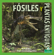 Fsiles Y Plantas Antiguas (Fossils and Ancient Plants)