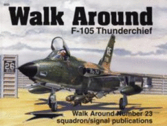 F-105 Thunderchief Walk Around