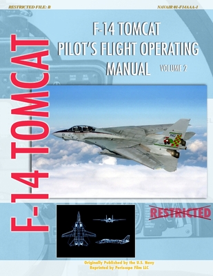 F-14 Tomcat Pilot's Flight Operating Manual Vol. 2 - Navy, U S