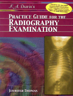 F. A. Davis's Practice Guide for the Radiography Examination