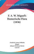 F. A. W. Miguel's Homerische Flora (1836)