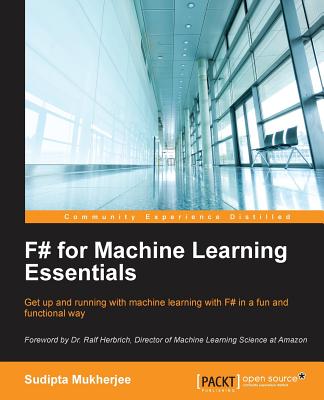 F# for Machine Learning - Mukherjee, Sudipta