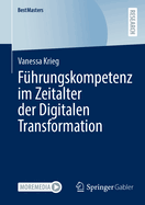 F?hrungskompetenz Im Zeitalter Der Digitalen Transformation