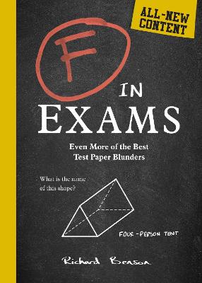 F in Exams: Even More of the Best Test Paper Blunders - Benson, Richard