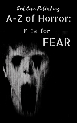 F is for Fear - Miller, Renee, and Green, David, and Franklin, Lee