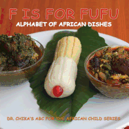 F is for Fufu: Alphabet of African Dishes