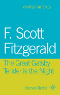 F. Scott Fitzgerald: The Great Gatsby/Tender is the Night