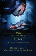 F.U.B.B.: Hardcore Horror Novellas