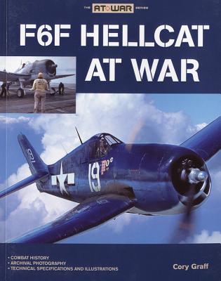 F6F Hellcat at War - Graff, Cory