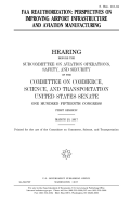 FAA reauthorization: perspectives on improving airport infrastructure and aviation manufacturing