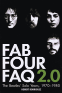Fab Four FAQ 2.0: The Beatles' Solo Years: 1970-1980