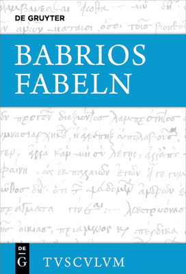 Fabeln: Griechisch - Deutsch - Babrios, and Holzberg, Niklas (Editor)