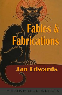 Fables and Fabrications - Edwards, Jan