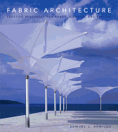 Fabric Architecture: Creative Resources for Shade, Signage, and Shelter