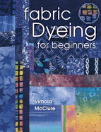 Fabric Dyeing for Beginners