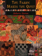 Fabric Makes the Quilt