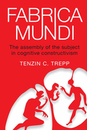 Fabrica Mundi: The assembly of the subject in cognitive constructivism