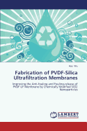 Fabrication of Pvdf-Silica Ultrafiltration Membranes