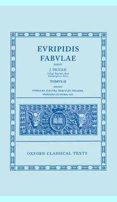 Fabulae - Euripides, and Diggle, James (Editor)