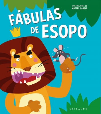 Fabulas de Esopo (Gribaudo) - Esopo