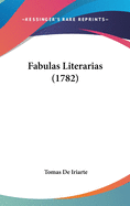 Fabulas Literarias (1782)