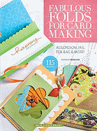 Fabulous Folds for Card Making - Fox, Tanya (Editor), and Sprunger, Barb (Editor)