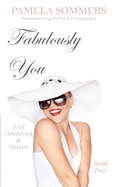 Fabulously You: Feel Amazing and Thrive