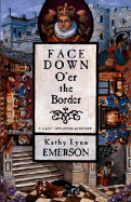 Face Down O'Er the Border